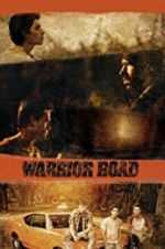 Watch Warrior Road Movies123