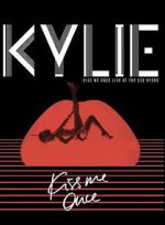 Watch Kylie Minogue: Kiss Me Once Movies123