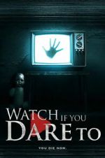Watch Watch If You Dare To Movies123