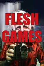 Watch Flesh Games Movies123