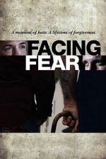 Watch Facing Fear Movies123