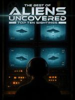 Watch The Best of Aliens Uncovered: Part 1 Movies123