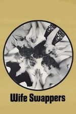 Watch The Wife Swappers Movies123