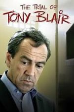 Watch The Trial of Tony Blair Movies123