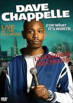 Watch Dave Chappelle: For What It\'s Worth Movies123