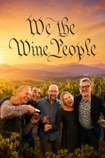 Watch We the Wine People Movies123