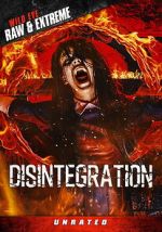 Watch Disintegration Movies123