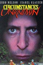 Watch Circumstances Unknown Movies123