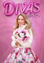 Watch Divas : Celine Dion Movies123