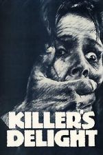 Watch Killer\'s Delight Movies123