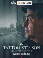 Watch The Tattooist\'s Son: Journey to Auschwitz Movies123