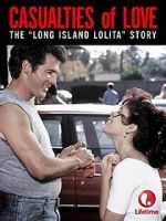 Watch Casualties of Love: The Long Island Lolita Story Movies123