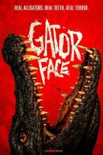 Watch Gator Face Movies123