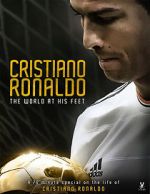 Watch Cristiano Ronaldo: World at His Feet Movies123