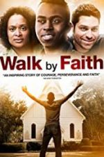 Watch Walk by Faith Movies123