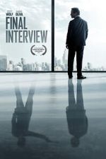 Watch Final Interview Movies123