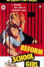 Watch Reform School Girl Movies123
