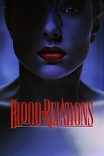 Watch Blood Relations Movies123