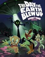 Watch The Day the Earth Blew Up: A Looney Tunes Movie Movies123