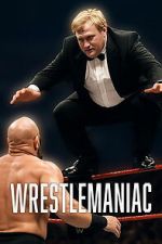 Watch Wrestlemaniac Movies123
