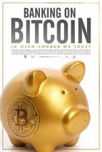 Watch Banking on Bitcoin Movies123