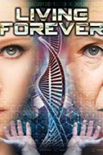 Watch Living Forever Movies123