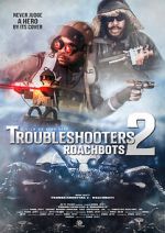 Watch Troubleshooters 2: Roachbots Movies123
