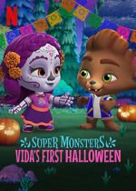 Watch Super Monsters: Vida\'s First Halloween Movies123