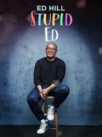 Watch Ed Hill: Stupid Ed (TV Special 2024) Movies123