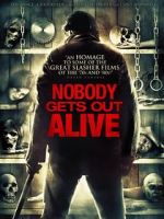 Watch Nobody Gets Out Alive Movies123