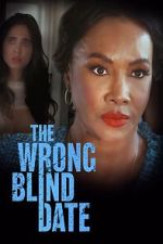 Watch The Wrong Blind Date Movies123