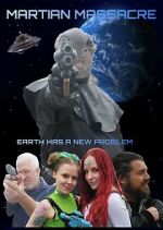 Watch Martian Massacre Movies123