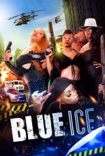 Watch Blue Ice Movies123