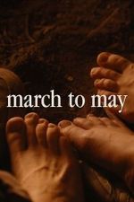Watch March to May Movies123