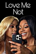 Watch Love Me Not Movies123