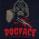 Watch Dogface: A TrapHouse Horror Movies123
