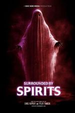 Watch Surrounded by Spirits Movies123
