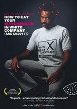 Watch How to Eat Your Watermelon in White Company (and Enjoy It) Movies123