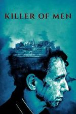 Watch Killer of Men Movies123