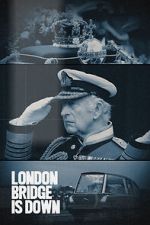 Watch London Bridge is Down Movies123