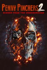 Watch Penny Pinchers 2: Scenes from the Underground Movies123
