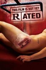 Watch This Film Is Not Yet Rated Movies123