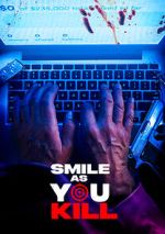 Watch Smile as You Kill Movies123