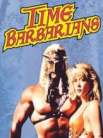 Watch Time Barbarians Movies123