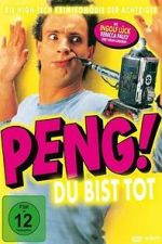 Watch Peng! Du bist tot! Movies123