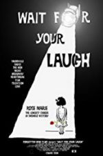 Watch Wait for Your Laugh Movies123