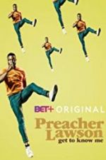 Watch Preacher Lawson: Get to Know Me Movies123