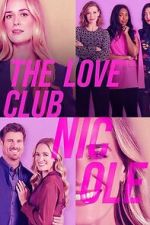 Watch The Love Club: Nicole’s Pen Pal Movies123