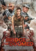 Watch Bridge of the Doomed Movies123