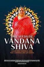 Watch The Seeds of Vandana Shiva Movies123